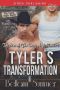 [The Men of the Crazy Angle Ranch 01] • Tyler's Transformation